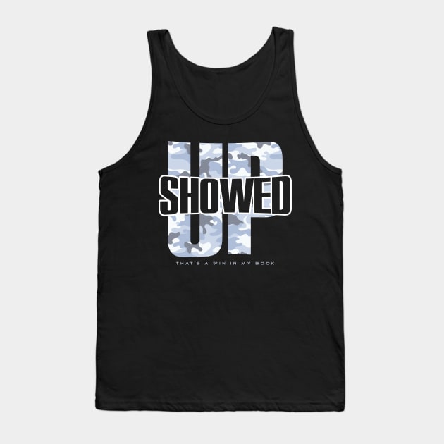 Showed Up - That's a Win (Blue) Tank Top by happiBod